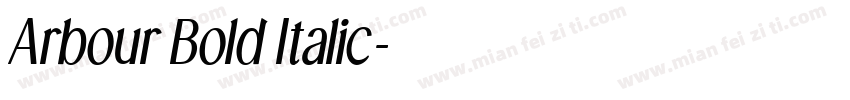 Arbour Bold Italic字体转换